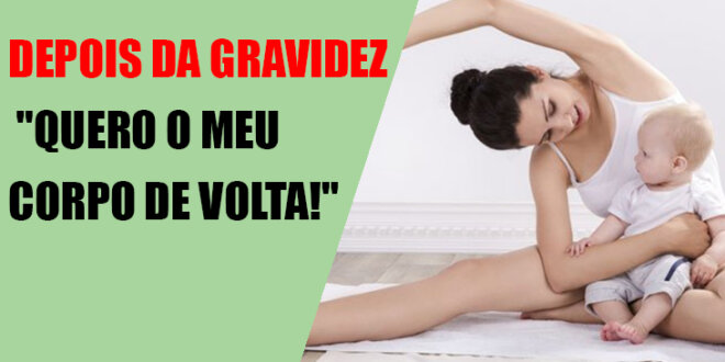 forma depois da gravidez forma depois da gravidez