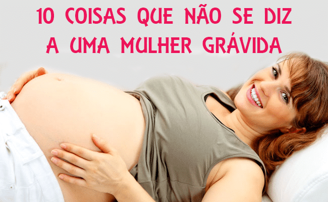 gravidez o que nao dizer