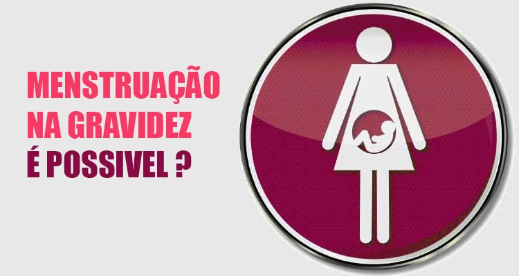 Gravidez Com Menstruação