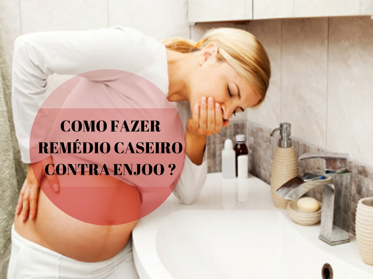 Remedio Para Enjoo Na Gravidez Caseiro - RETOEDU